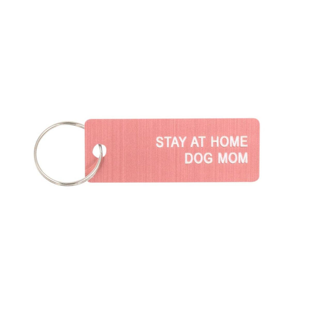 Pink Metallic Stay At Home Dog Mom Keychain Gift 